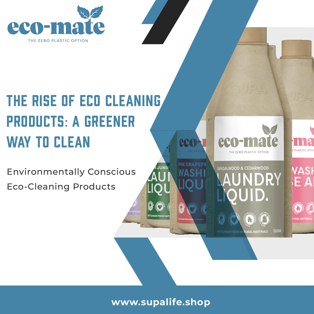 The Rise of Eco Cleaning Products: A Greener Way to Clean